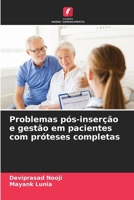 Problemas pós-inserção e gestão em pacientes com próteses completas 6207434404 Book Cover