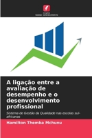 A ligação entre a avaliação de desempenho e o desenvolvimento profissional (Portuguese Edition) 6630082028 Book Cover