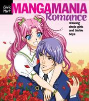 Manga Mania: Romance: Drawing Shojo Girls and Bishie Boys (Manga Mania)