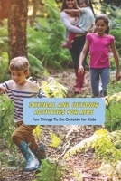 Physical and Outdoor Activities for Kids: Fun Things To Do Outside for Kids: Challenging Book for Kids B094GRR41F Book Cover