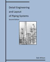 Detail Engineering and Layout of Piping Systems 1926633180 Book Cover