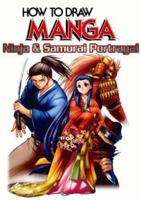How To Draw Manga Volume 38: Ninja & Samurai Portrayal (How to Draw Manga) 4766115309 Book Cover