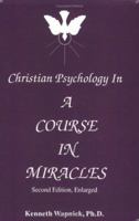 Christian Psychology in 'A Course in Miracles' 0933291140 Book Cover