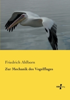 Zur Mechanik Des Vogelfluges 3563414165 Book Cover