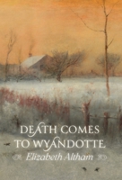 Death Comes to Wyandotte 1965303854 Book Cover