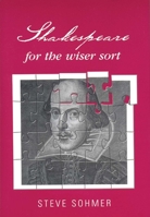 Shakespeare for the Wiser Sort 0719076676 Book Cover