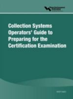 Wef/ABC Collection Systems Operations' Guide to Preparing for the Certification Examination 1572781793 Book Cover