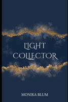 Light Collector B0F9VCNC89 Book Cover