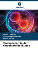 Stammzellen in der Kinderzahnheilkunde 6206089398 Book Cover