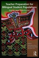 Teacher Preparation for Bilingual Student Populations: Educar Para Transformar 0415877407 Book Cover