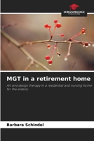 MGT in a retirement home 6209656560 Book Cover