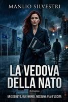 La Vedova della NATO: Un thriller di spionaggio tra Kiev e Bruxelles (Italian Edition) B0GYHJGCX3 Book Cover