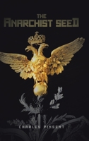 The Anarchist Seed 1779413521 Book Cover