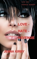 Love - Hate - Revenge B09SBVC7FV Book Cover