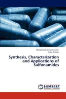 Synthesis, Characterization and Applications of Sulfonamides 3846519634 Book Cover