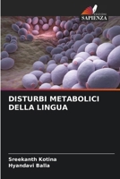 Disturbi Metabolici Della Lingua (Italian Edition) 6208403928 Book Cover