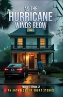 As The Hurricane Winds Blow 0984328440 Book Cover