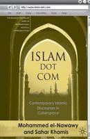 Islam Dot Com: Contemporary Islamic Discourses in Cyberspace 1349369845 Book Cover