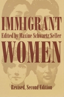 Immigrant Women (Suny Series in Ethnicity and Race in American Life) 0791419045 Book Cover