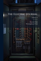 The Electric Journal, Volume 13... 1277249474 Book Cover