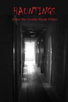 Hauntings from the Snake River Plain 0692243062 Book Cover