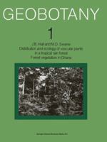 Distribution and ecology of vascular plants in a tropical rain forest: Forest vegetation in Ghana 9400986521 Book Cover