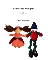 Arabella and Willoughby: Book One 1777120365 Book Cover