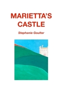 Marietta’s Castle (Even Dragons Need Rescuing) 1764037944 Book Cover