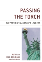 Passing the Torch: Supporting Tomorrow's Leaders 0761870318 Book Cover