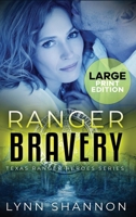 Ranger Bravery: A Small-town Christian Romantic Suspense (Large Print) (Texas Ranger Heroes) 1953244629 Book Cover