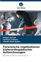 Forensische Implikationen kieferorthopädischer Aufzeichnungen (German Edition) 6208395690 Book Cover