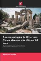 A representação de Hitler nos filmes alemães dos últimos 60 anos (Portuguese Edition) 6202464437 Book Cover