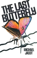 The Last Butterfly 0672519267 Book Cover