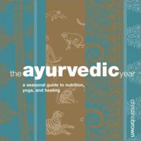 The Ayurvedic Year 1580174442 Book Cover