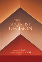 The Socialist Decision 0060682523 Book Cover