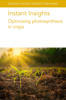 Instant Insights: Optimising Photosynthesis in Crops 1801466475 Book Cover