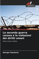 La seconda guerra cecena e le violazioni dei diritti umani (Italian Edition) 6208640237 Book Cover