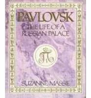 Pavlovsk : The Life of a Russian Palace 0316549703 Book Cover