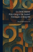 La Doctrine Politique De Saint Thomas d'AQUIN (French Edition) 1025769740 Book Cover