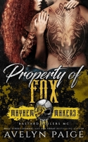 Property of Fox: Mayhem Makers (Bastard Boilers MC) B0DW3VDX2C Book Cover