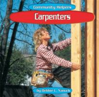 Carpenters (Community Helpers) 0736811265 Book Cover