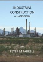 Industrial Construction - A Handbook 1549511572 Book Cover