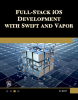 Full-Stack iOS Development with Swift and Vapor 1501522574 Book Cover
