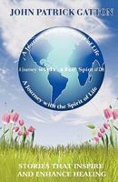 A Journey with the Spirit of Life 1598795163 Book Cover