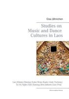 Studies on Music and Dance Cultures in Laos 3732290018 Book Cover