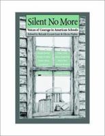 Silent No More: Voices of Courage in American Schools 0325004714 Book Cover