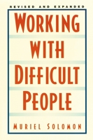 Working With Difficult People 0139573909 Book Cover