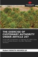 The Exercise of Customary Authority Under Article 207 6208940044 Book Cover