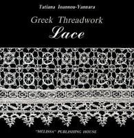 Lace: Greek Threadwork 9602040521 Book Cover