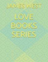 LOVE BOOKS SERIES B0FLCS2ZRH Book Cover